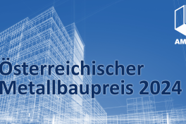 Österreichischer Metallbaupreis 2024: Start der Einreichphase